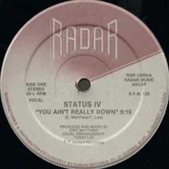 Status IV - You Ain't Really Down (Acapella)