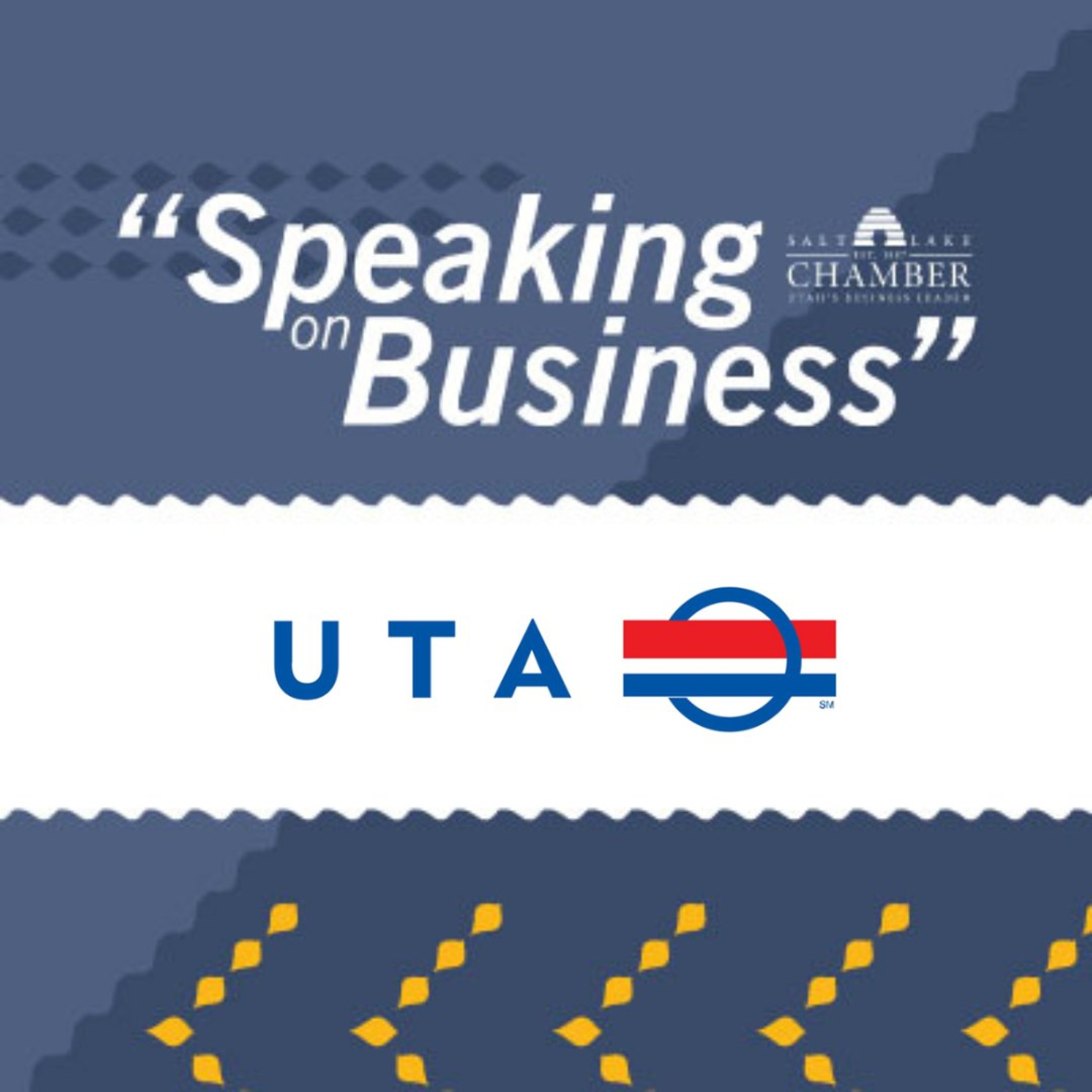 Speaking on Business: Utah Transit Authority episode artwork