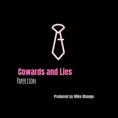 Cowards And Lies