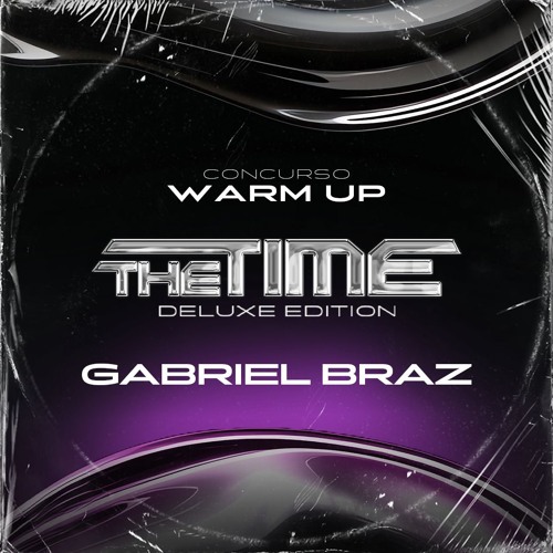 WARM UP THE TIME CONTEST - GABRIEL BRAZ