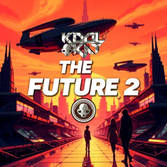 The Future 2 - Preview