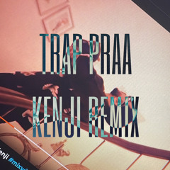 Raftaar x Prabh Deep - Trap praa [Remix] | Kenji