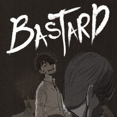 BASTARD! x Kea (Prod.Samurise)