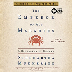 [Download] EPUB 💙 The Emperor of All Maladies: A Biography of Cancer by  Siddhartha