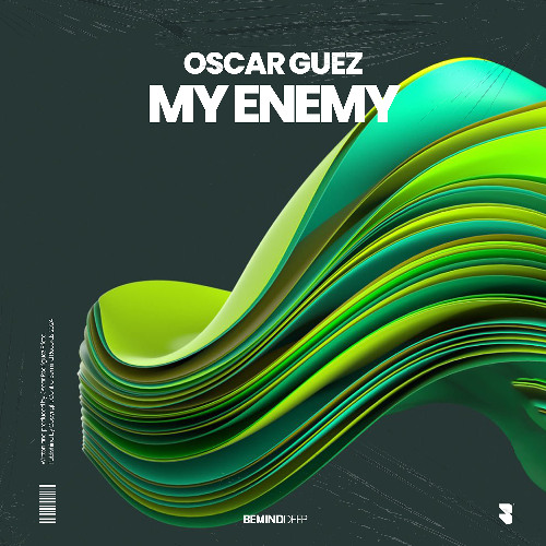 Oscar Guez - My Enemy (Original Mix)