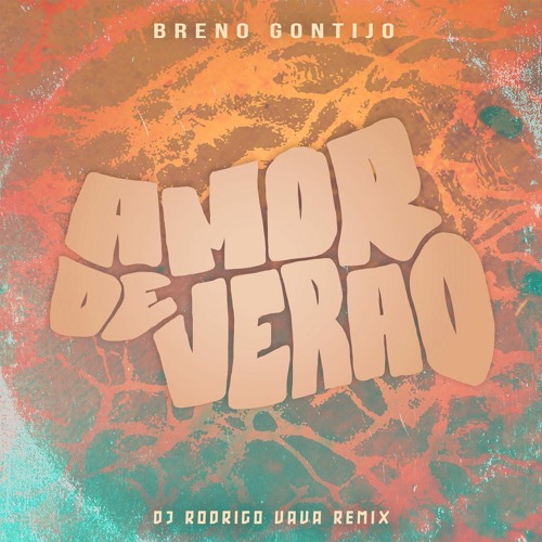 Breno Gontijo - Amor de verão (DJ Rodrigo Vava Remix)