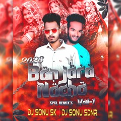 2023 BANJARA TEEJ SPCL NONSTOP ( REMIX ) DJ SONU SK & DJ SONU SDNR