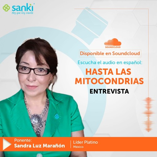 Stream Hasta las mitocondrias con Sandra Luz Marañón by Sanki Global ...