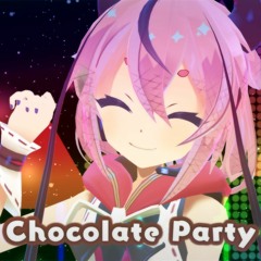 Chocolate Party/鳴花ヒメ/りにあもーど