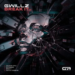 Gwillz - Break It EP