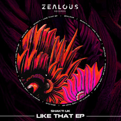 Shakti (UK) - Like That [Preview]