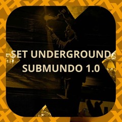 SET UNDERGROUND SUBMUNDO 1.0