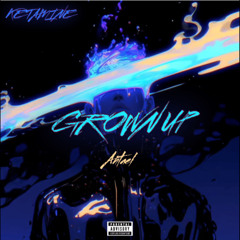 Grown Up (ketamine)