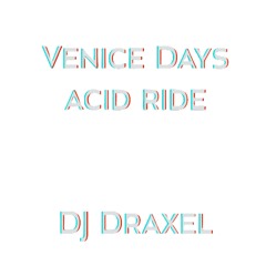 Venice Days Acid Ride
