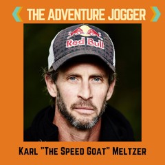 Episode 001: Karl "The Speed Goat" Meltzer