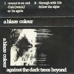 A Blaze Colour - Follow The Signs (Belgium - 1981)