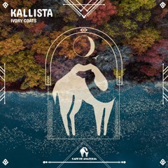 Ivory Coats - Kallista (Cafe De Anatolia)