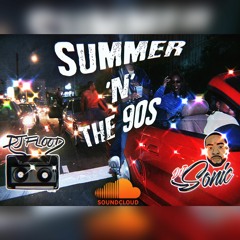 Summer N The 90s (DJ Flood X DJ Sonic