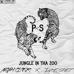 Jungle in the zoo Noah Piper x Dre Shep