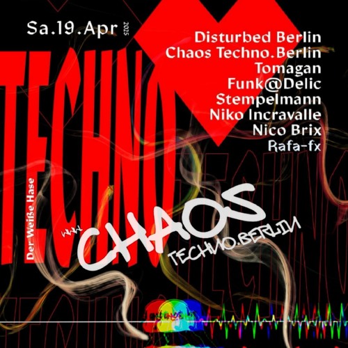 19-04-2025 - DER WEIßE HASE # WE LOVE TECHNO @TEMPEL # CHAOS TECHNO.BERLIN