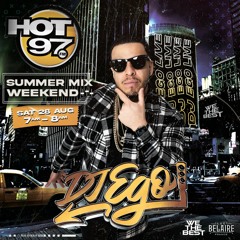 DJ EGO- HOT 97: SUMMER MIX WEEKEND(AUG 2021)(CLEAN)