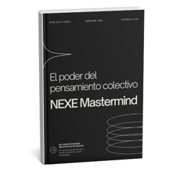 Nexe Mastermind: El poder del pensamiento colectivo.