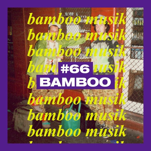 Stream POSITIVE MESSAGES #66 - BAMBOO MUSIK by PAMMIX | Listen online for  free on SoundCloud