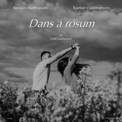 Dans á rósum (Dance on roses)