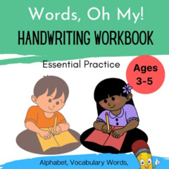 Get EPUB 📑 Letters, Numbers, Words, Oh My!: Handwriting Workbook by  Kailee Jaye Sto