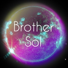 Brother Sol- Aus Freien Stuecken