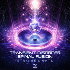 Spinal Fusion & Transient Disorder - Strange Lights | OUT NOW