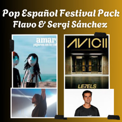 POP ESPAÑOL FESTIVAL PACK / FLAVO & SERGI SÁNCHEZ FREE MASHUP PACK
