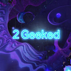 2 Geeked