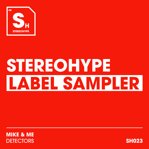 Mike & Me - Detectors (Radio Edit) [STEREOHYPE]