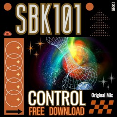 SBK101 - CONTROL   (Original Mix) Pobla Studio Master.16BIT.Wav. FREE DOWNLOAD.
