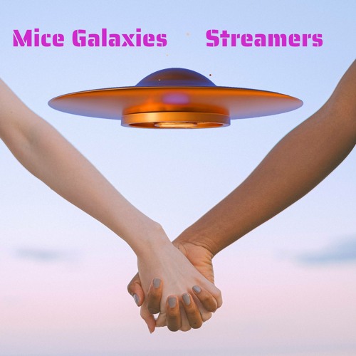 Stream Streamers By Mice Galaxies Listen Online For Free On Soundcloud