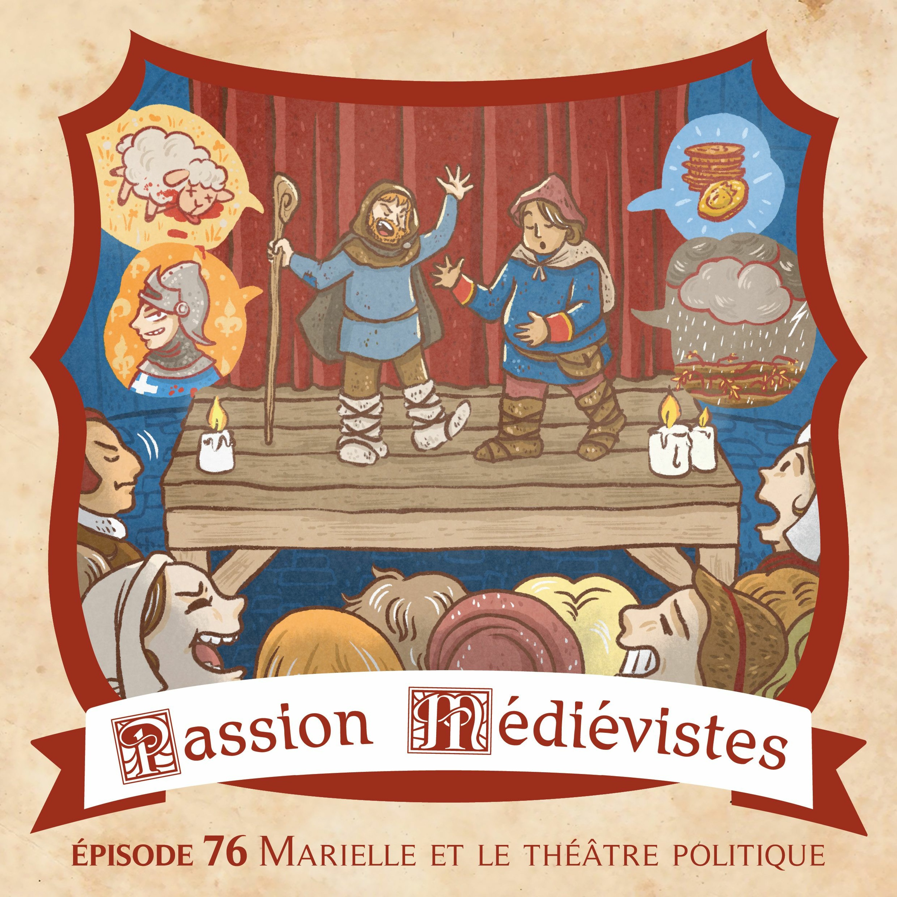 Épisode 76 - Marielle et le théâtre politique à la fin du Moyen Âge