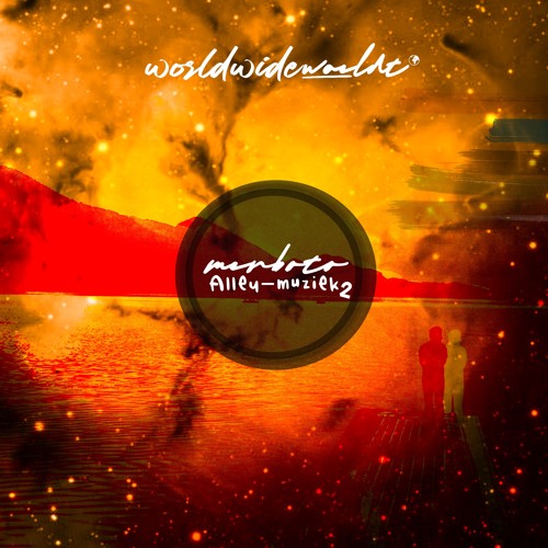 mixtapes for the world // merboto - alley muziek #2 (update)
