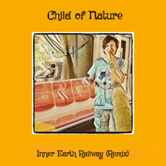Inner Earth Railway (Remix) & Video Link