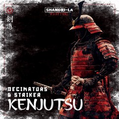 Decimators & Striker - Kenjutsu (Official Shangri-la Festival Terror Anthem)