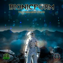 BIONICFORM - THE DREAMERS CURSE