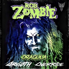 Rob Zombie - Dragula (ORGOTH OVERRIDE)