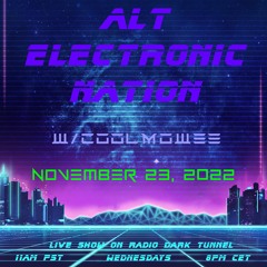 NOVEMBER 23, 2022 - ALT ELECTRONIC NATION W/COOLMOWEE (SHOW No. 32)
