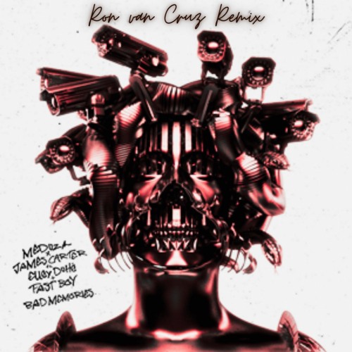 Bad Memories - Meduza, James Carter, Elley Duhé, Fast Boy( Ron van Cruz Remix ) SNIPPET