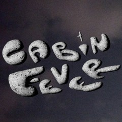 HOMEBOUND RESTLESSNESS (Cabin Fever Remix)