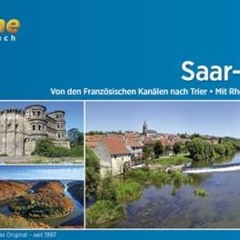 Saar-Radweg: Von den Französischen Kanälen nach Trier - Mit Rhein-Marne-Kanal-Radweg. 210 km. 1:50