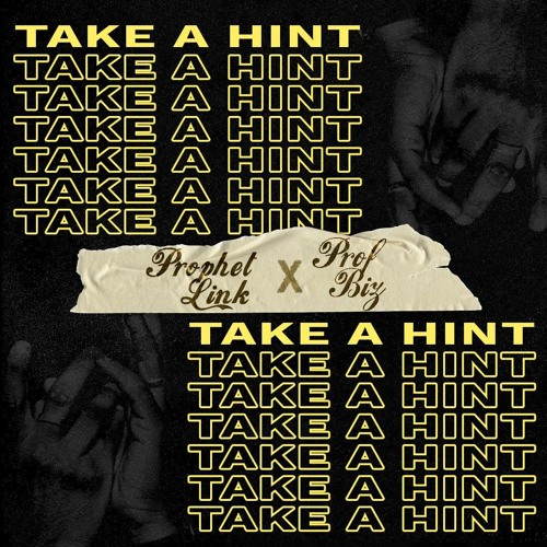 Prophet Link X Prof. Biz - Take A Hint