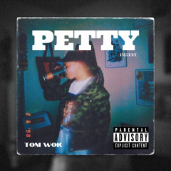 PETTY - TONIWOK - 1315 ENT.