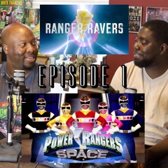 RANGER RAVERS - Ep. 1: In Space