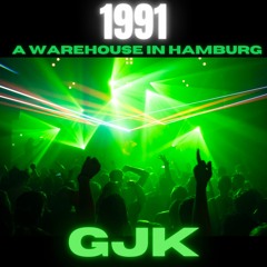 1991 (A Warehouse In Hamburg)